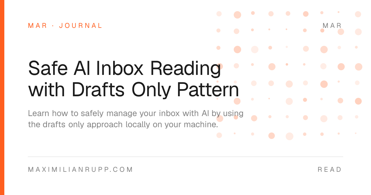 Safe AI Inbox Reading with Drafts Only Pattern