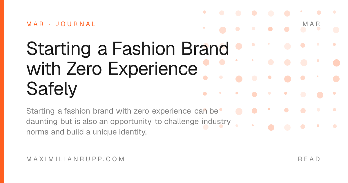 Starting a Fashion Brand with Zero Experience Safely