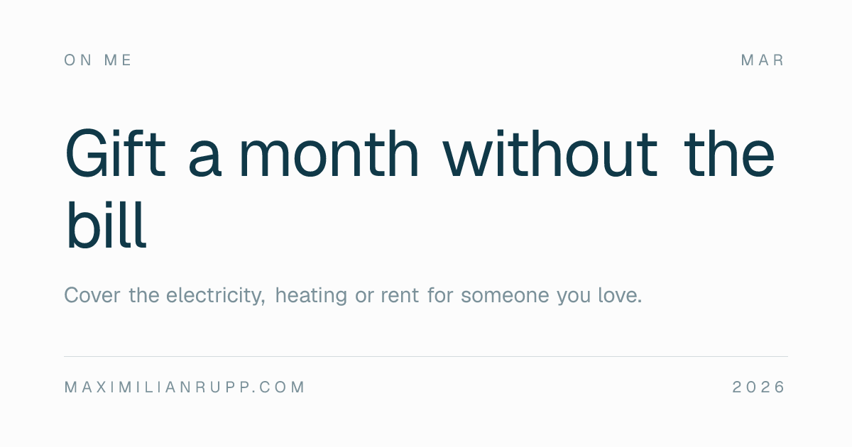 On Me, a digital gift card that covers a month of someone's living costs