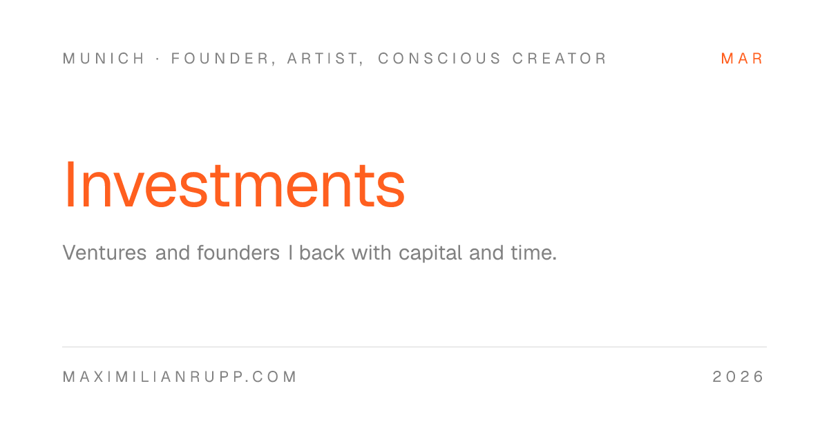 Investments — Maximilian Alexander Rupp | MAR